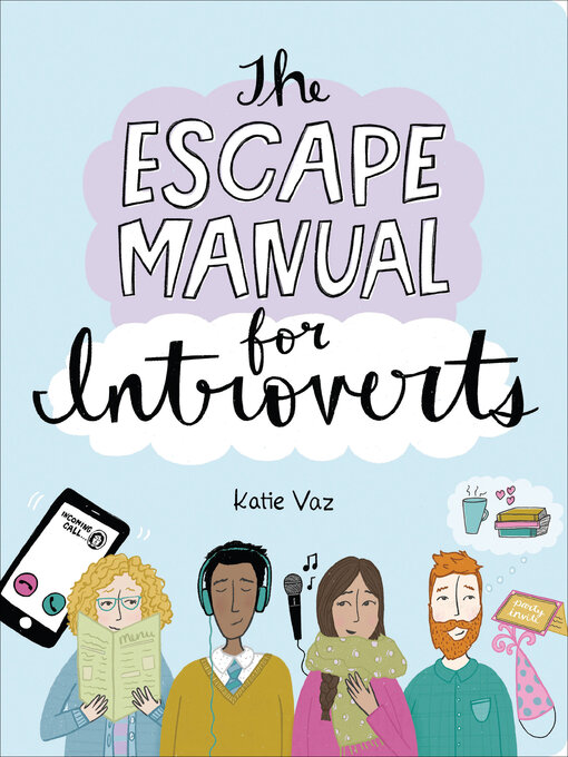 Title details for The Escape Manual for Introverts by Katie Vaz - Available